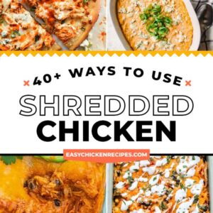 40 ways to use shredded chicken pinterest collage